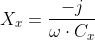 Formel: X_x = \frac{-j}{\omega \cdot C_x}